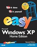 Easy Microsoft Windows XP Home Edition (2nd Edition) (Que`s Easy Series)