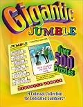 Gigantic Jumble: A Colossal Collection for Dedicated Jumblers