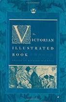 The Victorian Illustrated Book (Victorian Literature and Culture Series)