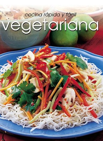 Cocina Rapida y Facil - Vegetariana