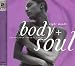 Body Soulful-Body + Soul Night moods