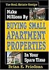 The Real Estate Recipe: Make Millions by Buying Small Apartment Properties in Your Spare Time (Nuts & Bolts Series) (Nuts & Bolts series)