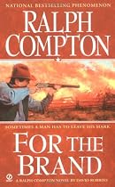 Ralph Compton For The Brand (Ralph Compton Western Series)