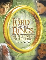 The "Fellowship of the Ring" Photo Guide ("Lord of the Rings")