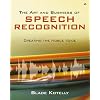 The Art and Business of Speech Recognition: Creating the Noble Voice