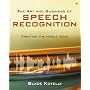 The Art and Business of Speech Recognition: Creating the Noble Voice