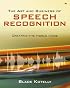 The Art and Business of Speech Recognition: Creating the Noble Voice