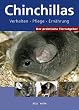 Der praktische Tierratgeber: Chinchillas. Verhalten. Pflege. Ern�hrung