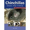 Der praktische Tierratgeber: Chinchillas. Verhalten. Pflege. Ern�hrung