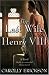 The Last Wife of Henry VIII: A Novel