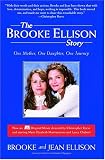 Brooke Ellison Story, The: One Mother, One Daughter, One Journey