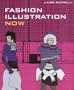 Fashion Illustration Now