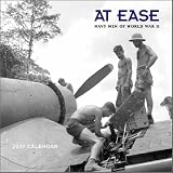 At Ease: Navy Men of World War II 2007 Wall Calendar