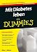 Mit Diabetes Leben Fur Dummies (Für Dummies)