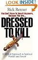 Dressed to Kill: A Biblical Approach to Spiritual Warfare and Armor