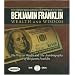 Wealth and Wisdom: The Way to Wealth and The Autobiography of Benjamin Franklin: Two Timeless American Classics That Still Speak to Us Today