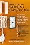 Make Your Own Working Paper Clock