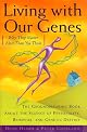 Living With Our Genes
