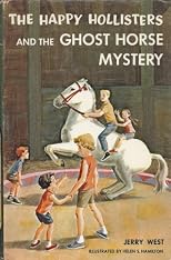 The Happy Hollisters and the Ghost Horse Mystery