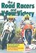 The Road Racers and V Four Victory [DVD]