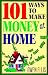 101 Ways to Make Money at Home
