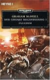 Fulgrim - Der Gro�e Bruderkrieg 5: Warhammer 40.000-Roman title=