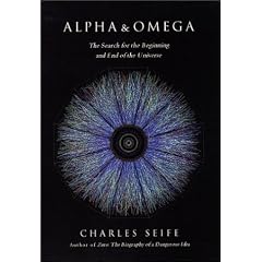 Alpha and Omega : The Search for the Beginning and End of the Universe