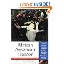 African American Humor: The Best Black Comedy from Slavery to Today (The Library of Black America series)