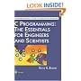 C Programming: The Essentials for Engineers and Scientists (Undergraduate Texts in Computer Science)