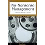 No-Nonsense Management: A General Manager's Primer