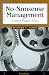 No-Nonsense Management: A General Manager's Primer