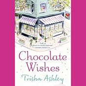 Chocolate Wishes | [Trisha Ashley]