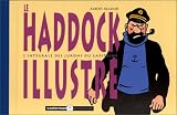 Le Haddock illustr� - L'int�grale des jurons du capitaine
