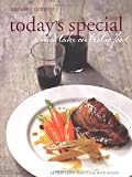 Today's special : a new take on bistro food : recipes from Arbutus and Wild Honey
