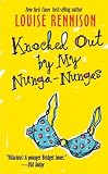 Knocked Out by My Nunga-Nungas (Confessions of Georgia Nicolson)