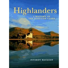 Highlanders: A History of the Scottish Clans