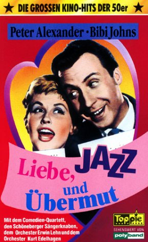 Liebe, Jazz und Übermut