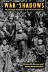 War of Shadows: The Struggle for Utopia in the Peruvian Amazon