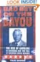 Bad Bet on the Bayou: The Rise and Fall of Gambling in Louisiana and the Fate of Governor Edwin Edwards
