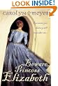 Beware, Princess Elizabeth