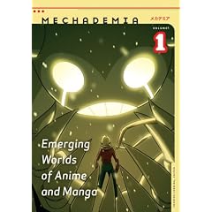 Mechademia 1: Emerging Worlds of Anime and Manga (Mechademia)