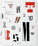 Type, Volume 1: A Visual History of Typefaces and Graphic Styles