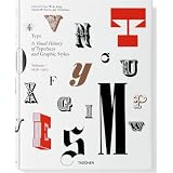 Type: A Visual History of Typefaces and Graphic Stylespar Jan Tholenaar