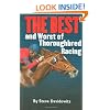 THE BEST and Worst of Thoroughbred Racing
