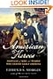 American Heroes: Profiles of Men and Women Who Shaped Early America