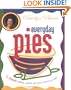 Bevelyn Blair's Everyday Pies: The Ultimate Workday, Weekend, and Special Occasion Pie Book