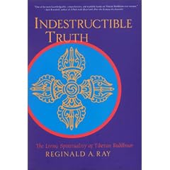 Indestructible Truth: The Living Spirituality of Tibetan Buddhism