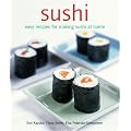 Sushi: Easy Recipes for Making Sushi at Home