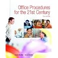 Office Procedures for the 21st Century & Student Workbook Package (7th Edition)