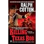 Killing Texas Bob